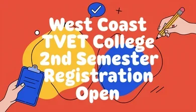 West Coast TVET College 2nd Semester Registration Open