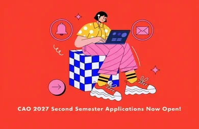 CAO 2027 Second Semester Applications Now Open!