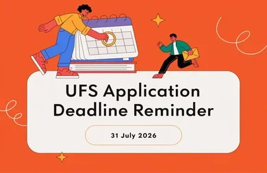 UFS Application Deadline Reminder - 31 July 2026