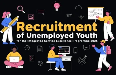 Recruitment of Unemployed Youth for the Integrated Service Excellence Programme 2026