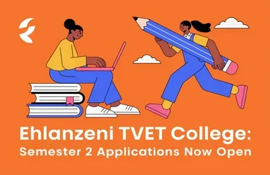 Ehlanzeni TVET College: Semester 2 Applications Now Open