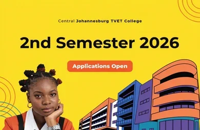 Central Johannesburg TVET College 2nd Semester 2026 Applications Open