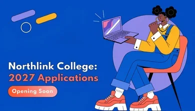 Northlink College: 2027 Applications Opening Soon