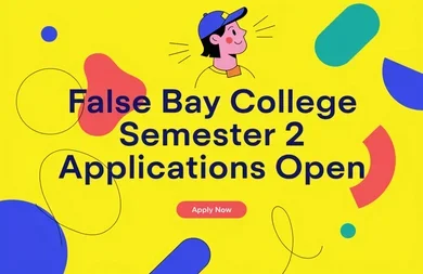 False Bay College Semester 2 Applications Open - Apply Now