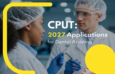 CPUT: 2027 Applications for Dental Assisting