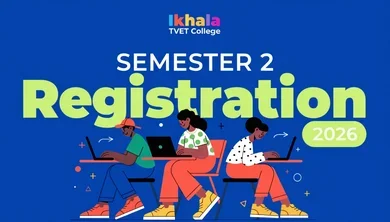 Ikhala TVET College Semester 2 Registration 2026