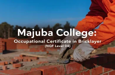 Majuba College: Occupational Certificate in Bricklayer (NQF Level 04)