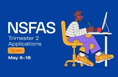 NSFAS Trimester 2 Applications Open May 6-18