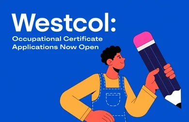 Westcol: Occupational Certificate Applications Now Open