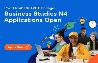 Port Elizabeth TVET College: Business Studies N4 Applications Open