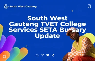 South West Gauteng TVET College Services SETA Bursary Update