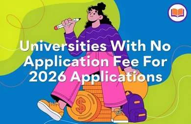 Universities With No Application Fee For 2026 Applications