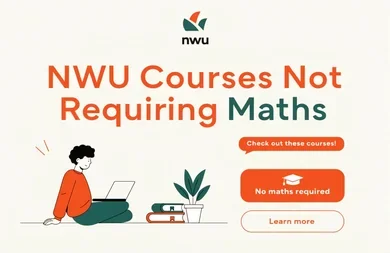 NWU Courses Not Requiring Maths