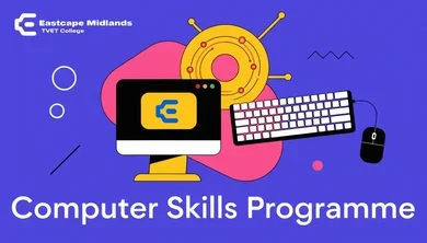 Eastcape Midlands TVET College: Computer Skills Programme