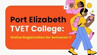 Port Elizabeth TVET College: Online Registration for Semester 2