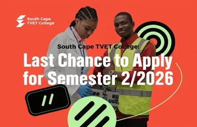 South Cape TVET College: Last Chance to Apply for Semester 2/2026