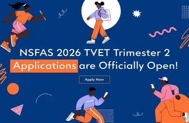 NSFAS 2026 TVET Trimester 2 Applications are Officially Open!