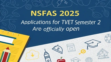 NSFAS 2025 Applications for TVET Semester 2 Are Officially Open