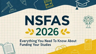 NSFAS 2026: Everything You Need to Know About Funding Your Studies