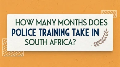How Many Months Does Police Training Take in South Africa?