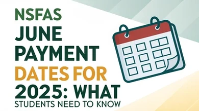 NSFAS June Payment Dates for 2025: What Students Need to Know