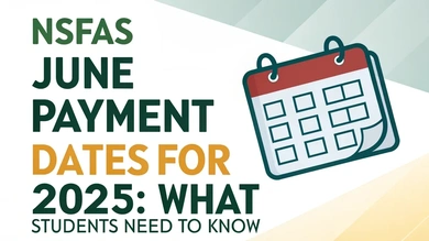 NSFAS June Payment Dates for 2025: What Students Need to Know