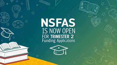 NSFAS Is Now Open for Trimester 2 Funding Applications