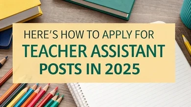 Here's how to apply for teacher assistant posts in 2025