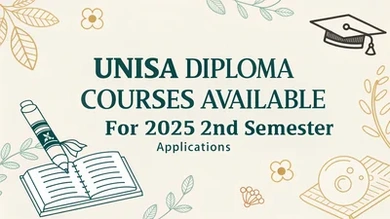 UNISA Diploma Courses Available for 2025 2nd Semester Applications