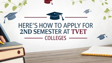 Here's how to apply for 2nd semester at TVET Colleges