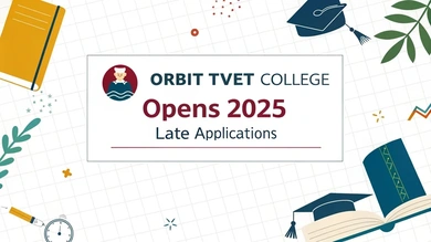 Orbit TVET College Opens 2025 Late Applications
