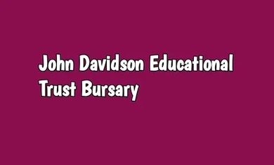 John Davidson Educational Trust Bursary