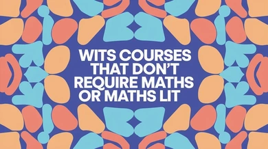 WITS Courses that don't require maths or maths lit