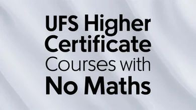 UFS Higher Certificate Courses that don't require Maths or Maths Lit