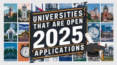 Universities that are open for 2025 applications
