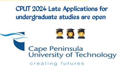 CPUT 2024 late applications are now open for undergraduate studies