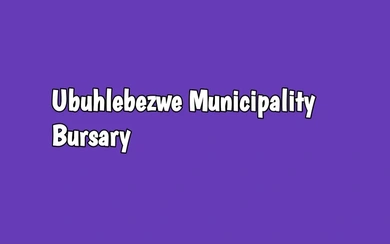 Ubuhlebezwe Local Municipality Bursary