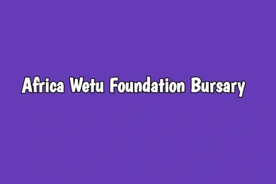 Africa Wetu Foundation Bursary