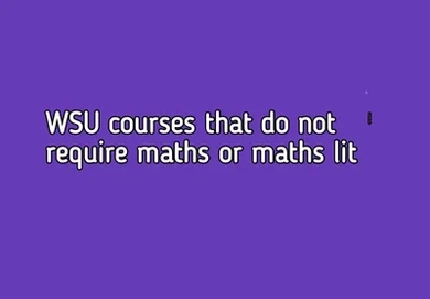 WSU courses that do not require maths or maths lit