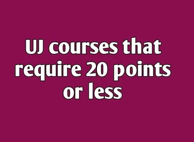 UJ courses that require 20 APS (points) or Less