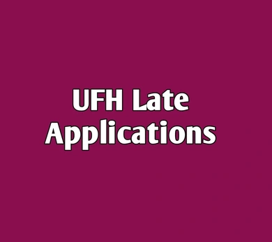 UFH IS OPEN FOR LATE APPLICATIONS