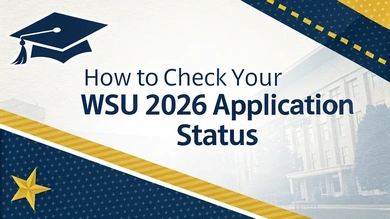 How to Check Your WSU 2026 Application Status