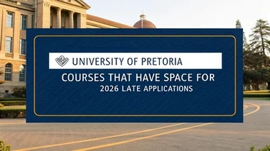 University of Pretoria Courses That Have Space for 2026 Late Applications