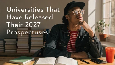 Universities That Have Released Their 2027 Prospectuses